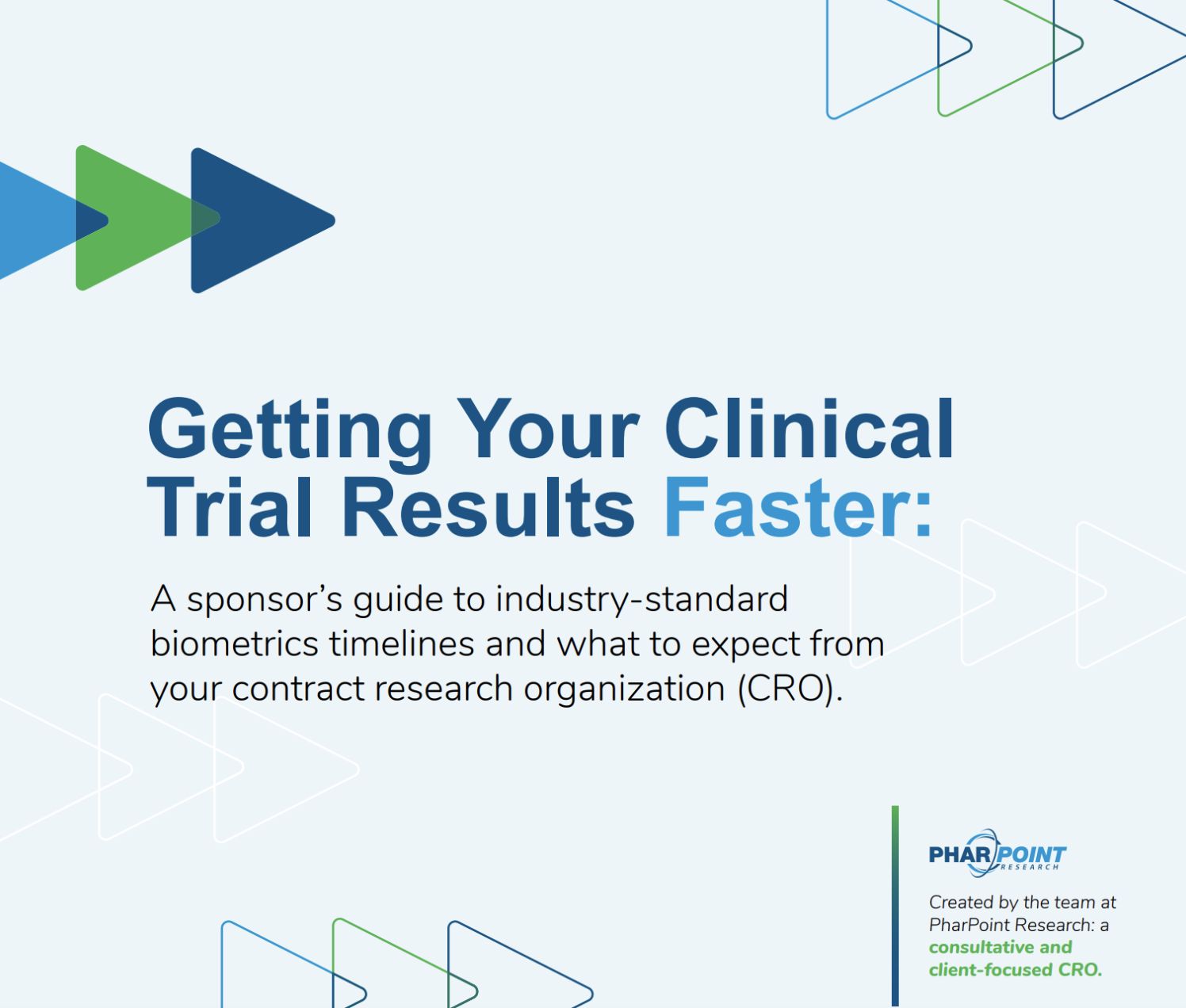Getting Your Clinical trial Results Faster